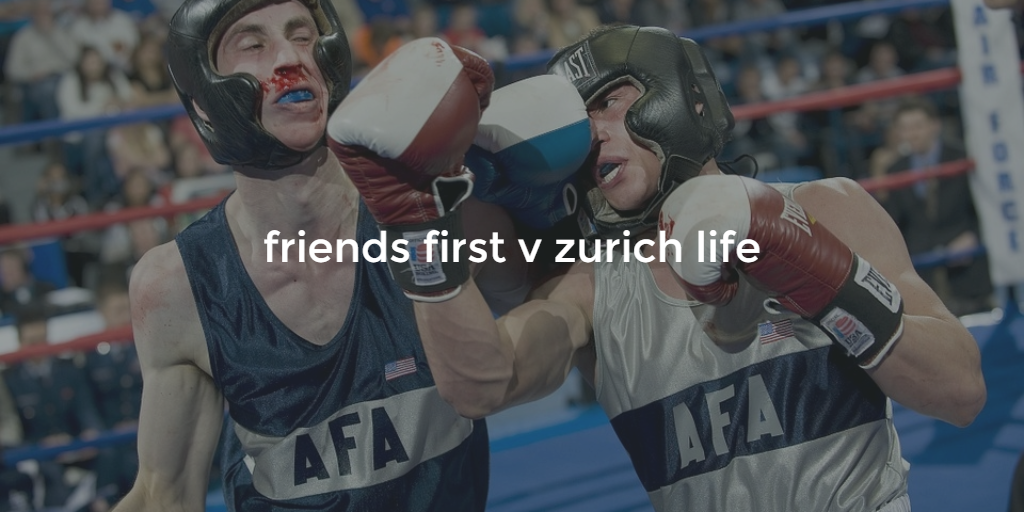 friends first v zurich life
