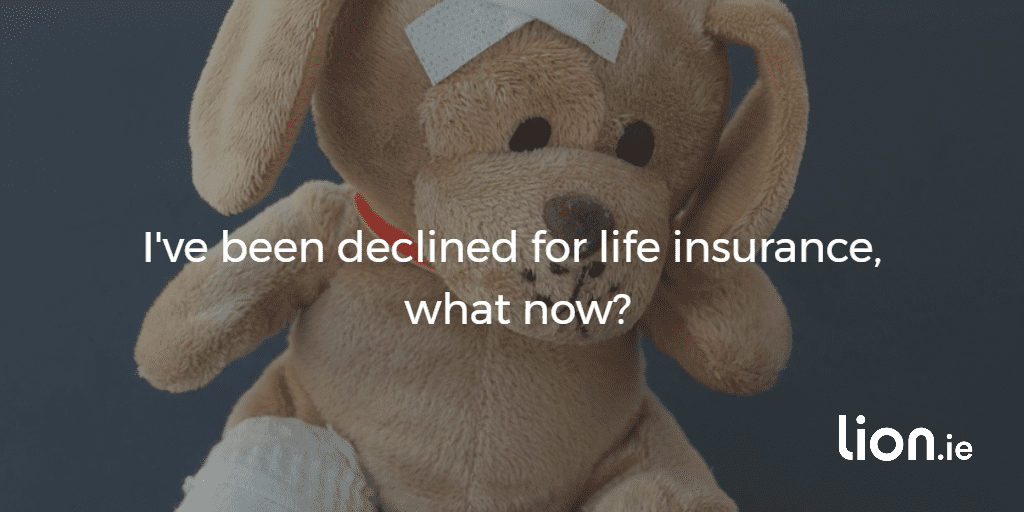 declined for life insurance