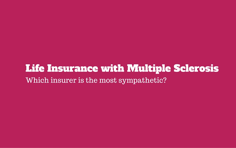 Can You Get Life Insurance With Multiple Sclerosis LION.ie Can You Get Life Insurance With Multiple Sclerosis LION.ie