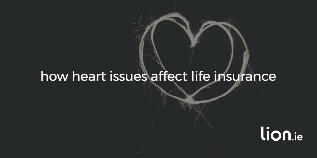 heart issues life insurance