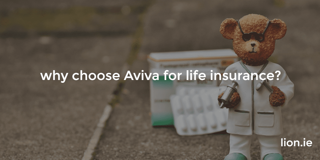 Why Choose an Aviva Life Insurance Policy? Best Doctors Plan Lion.ie