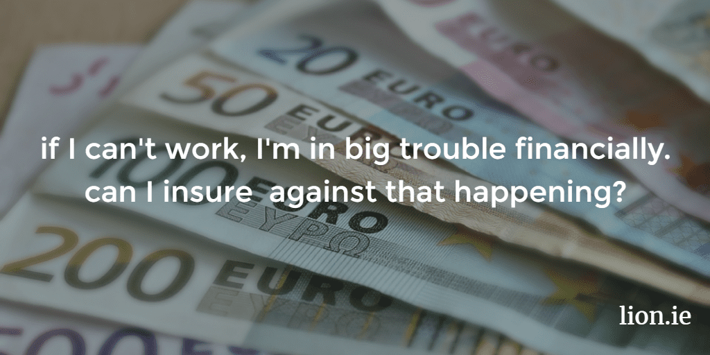 insure against not being able to work