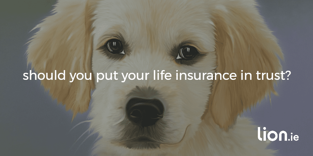 life insurance in trust