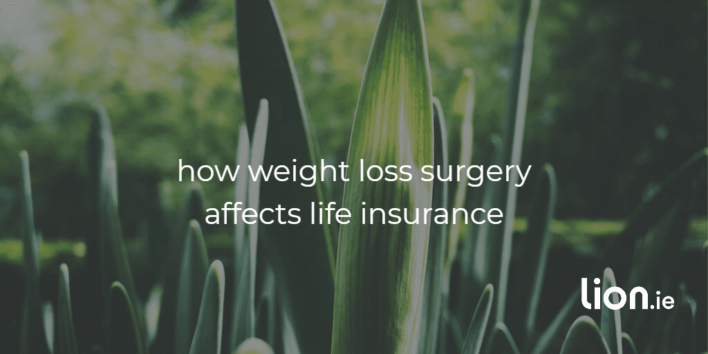how weight loss surgery affect life insurance