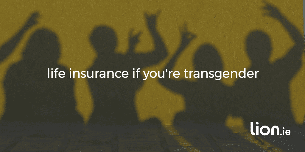 life insurance if you're transgender