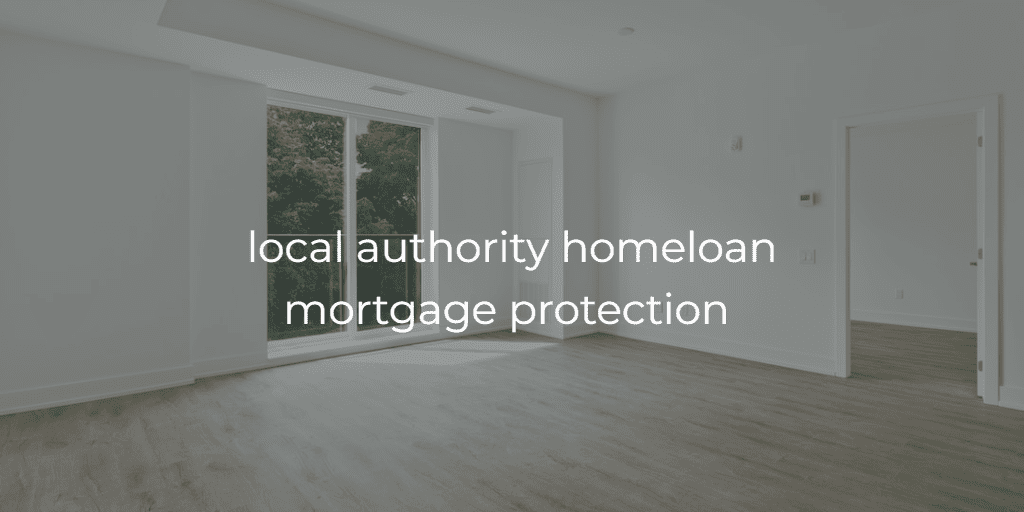 local authority homeloan mortgage protection