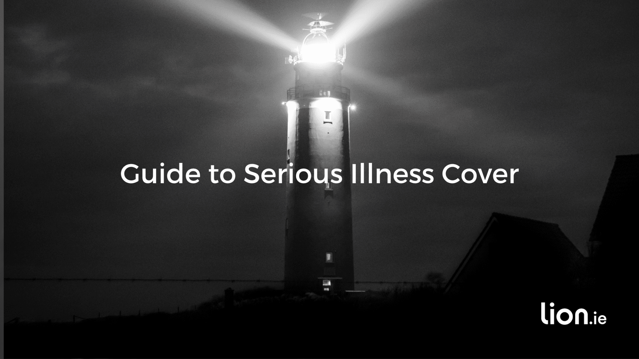 Guide to Serious Illness Cover