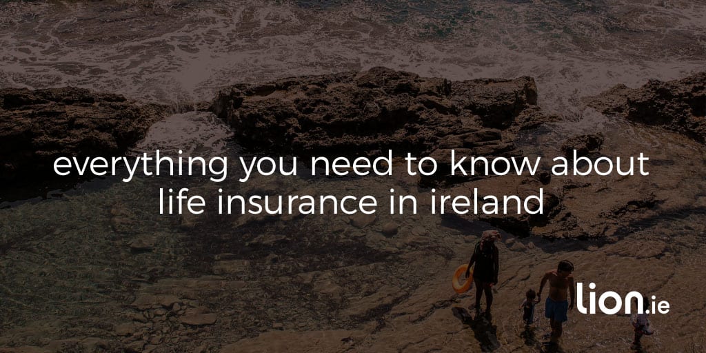 types of life insurance in Ireland