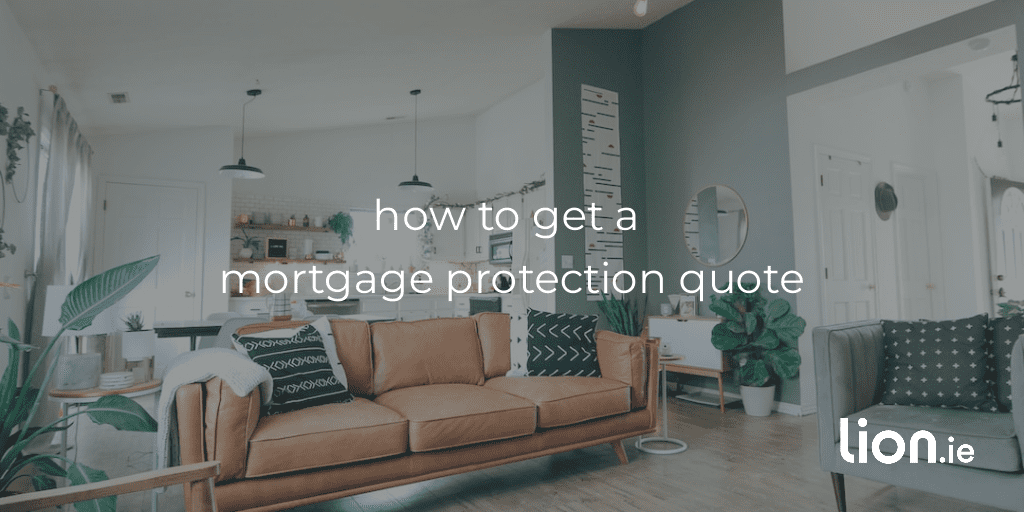 how to get a mortgage protection quote