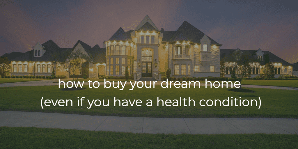 how to get a mortgage if in bad health on image of dream home mansion