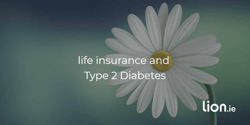Life insurance with Type 2 Diabetes