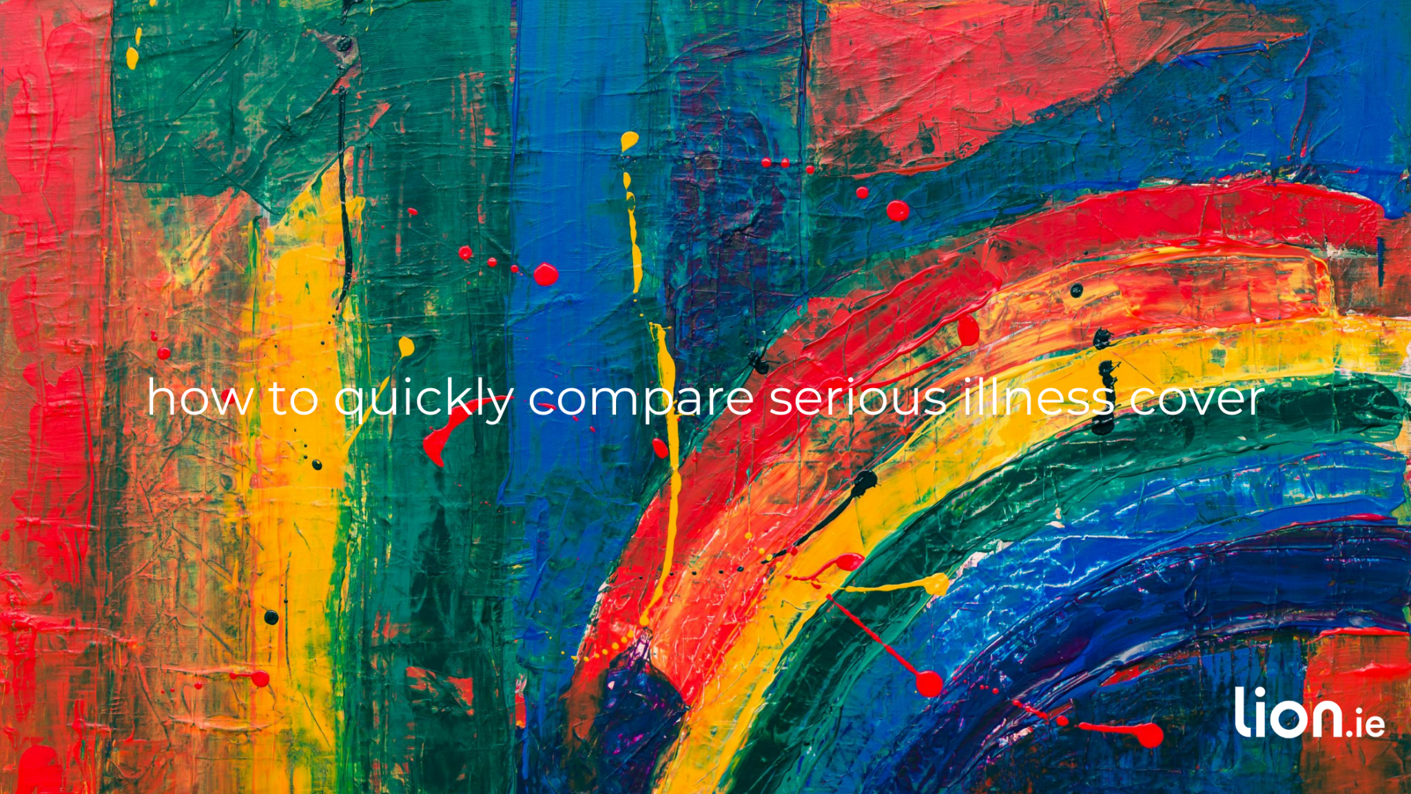 how to compare serious illness cover
