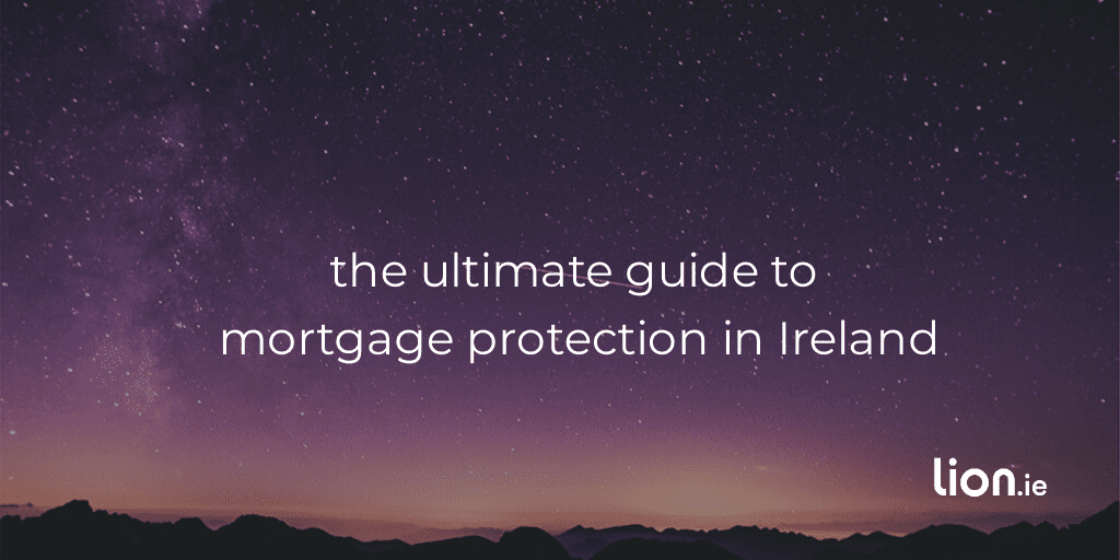 guide to mortgage protection ireland