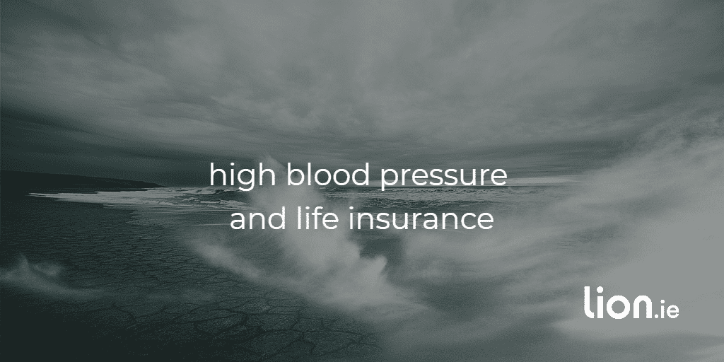 high blood pressure and life cover