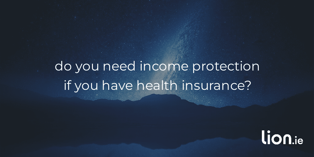 income rptoection or health insurance