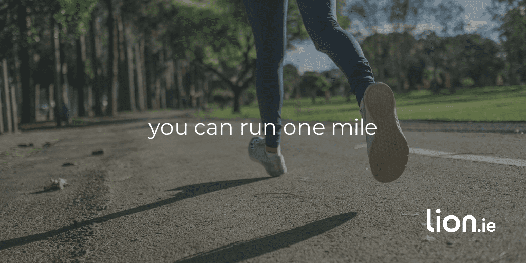 you can run one mile