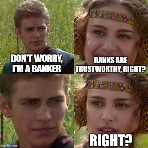 banks are trustworthy right